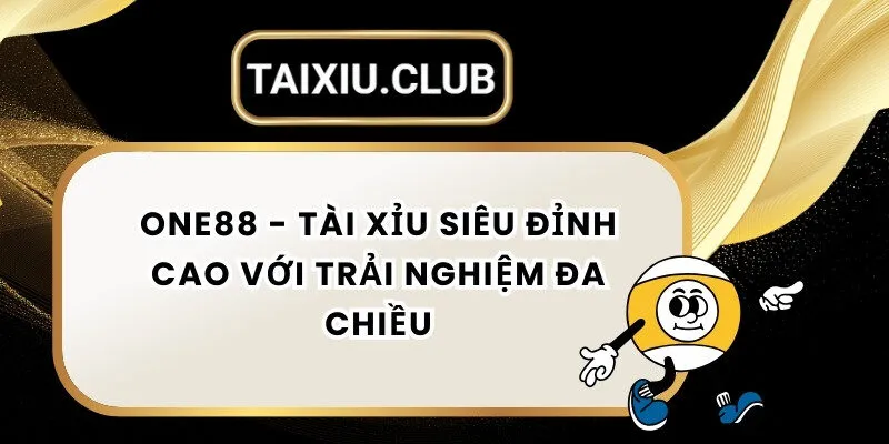 Tài xỉu One88
